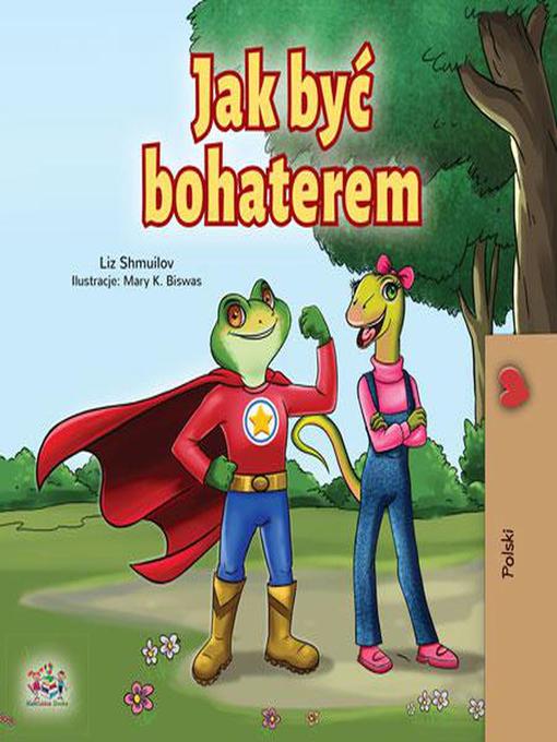 Title details for Jak być bohaterem by Liz Shmuilov - Available